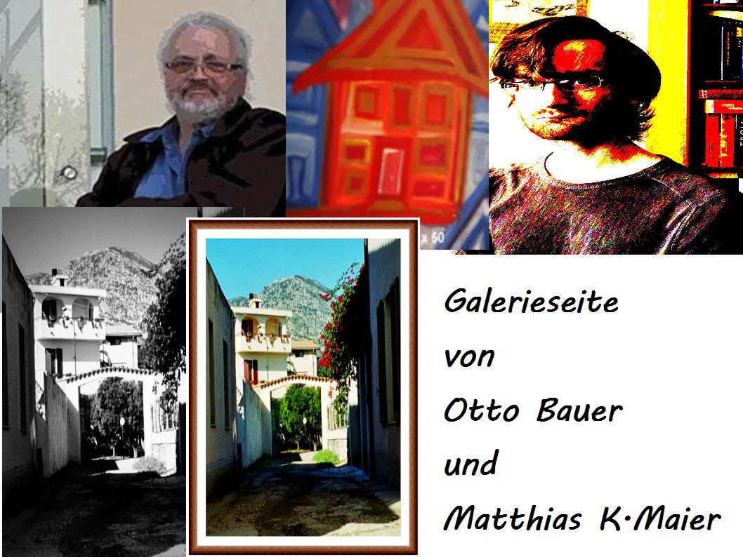Galerieseite von Otto Bauer u.Matthias K.Maier Galerieseite von Otto Bauer u.Matthias K.Maier